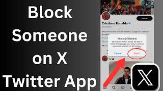 How to Block someone on X Twitter app