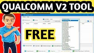 Qualcomm V2 Unlock Tool FREE 2024 | All Android Mobile Phone Support Erase FRP Lock & Factory Reset