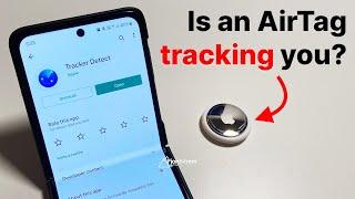 Hands-on with Apple's NEW "Tracker Detect" app — How to detect AirTags on Android?