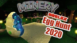 ️ROBLOX EGG HUNT 2020 MINERY! HOW TO GET THE LOST EGG OF THE MINERY EGG!️