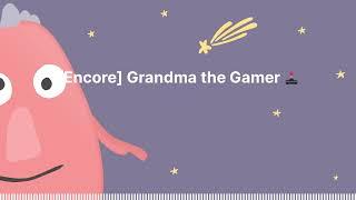 Sleep Tight Stories - Bedtime Stories for Kids - [Encore] Grandma the Gamer ️