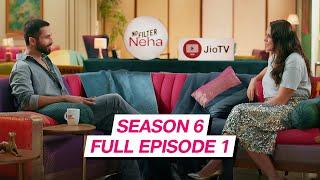 No Filter Neha - Season 6  Full Episode 1,  ft. Shahid Kapoor, Neha Dhupia | JioTV