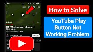 How to Solve YouTube Play Button Not Working Problem | YT Pause Play Button Not Working Solutions