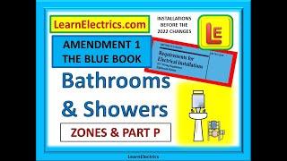 BATHROOMS AND SHOWERS The Zones and Part P