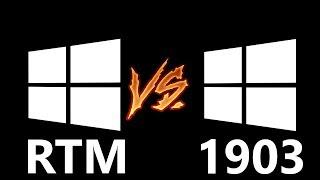 Windows 10 RTM vs. Windows 10 1903