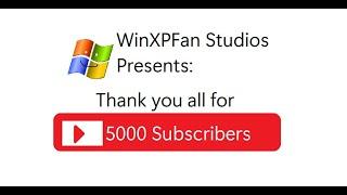 5000 Subscriber Special livestream (Evolving from My Computer to WinXPFan Studios)