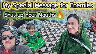 My Special Message For EnemiesShut up Your Mouths || Pakistan Village Family Vlogs