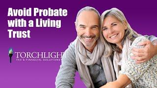 Avoid Probate with a Living Trust