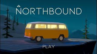 Northbound | Narrative Adventure Game | PC Gameplay | No Commentary