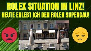 Rolex Situation in Linz!