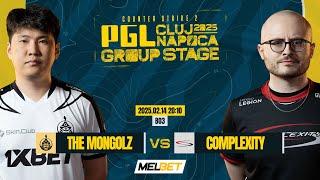 /MN/ THE MONGOLZ vs COMPLEXITY /PGL CLUJ-NAPOCA 2025 GROUP STAGE ROUND #1/