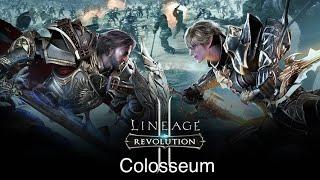 Lineage 2 Revolution Colosseum