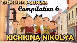 KICHKINA NIKOLYA 11-12-13-14-15-QISMLAR UZBEK TILIDA MULTFILM