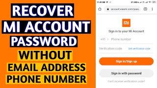 How To Recover Mi Account Password Without Mail And Phone Number | Forgot Password