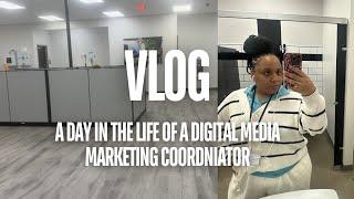 COME TO WORK WITH ME | A day in the Life of a Digital Media Marketing Coordinator