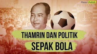 Sejarah Husni Thamrin: Antara Nazi Jerman dan Politik Sepak Bola