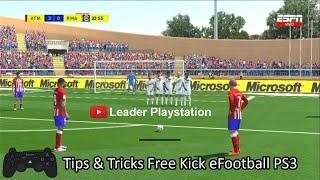 Tips & Tricks Free Kick eFootball PS3