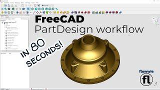 FreeCAD 0.19 PartDesign workflow in 80 seconds