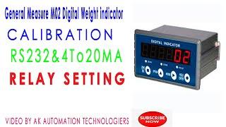 General Measure Weighing Indicator M02 Calibration and Relay Setting (4 to 20 MA)