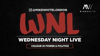 Mike White's Wednesday Night Live | Colour In Power And Politics | Part 1