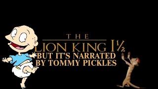 The Lion King 1½ trailer but it's Narrated by Tommy Pickles