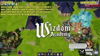 Wizdom Academy: [PC] - Build your 3D wizard school, recruit students and staff and resources.