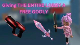 GIVING THE ENTIRE LOBBY A FREE GODLY MM2 ( Murder Mystery 2 )