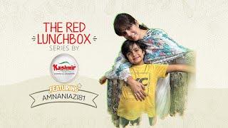 The Red Lunchbox Series by Kashmir Cooking Oil | Amna Niazi