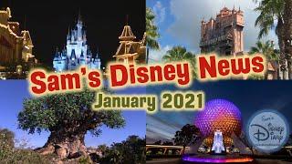Disney News | Sam's Disney News |  January 2021 | Sam's Disney Diary