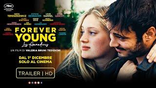 Forever Young di Valeria Bruni Tedeschi | Trailer Italiano HD