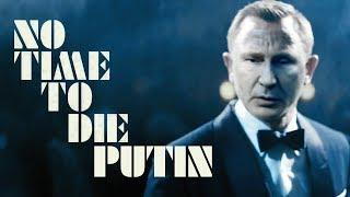 Putin - No Time To Die (James Bond DeepFake)