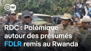 Remise de présumés FDLR au Rwanda : l'armée congolaise dénonce une mise en scène