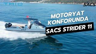 Motoryat Konforuna Sahip SACS Strider 11 & Alp Kırşan