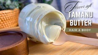 How I Made Body Butter that stays Silky & Soft Forever | DIY Tamanu Hair & Body Butter.