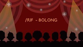 /rif - Bolong (Official Lyric Video)