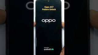 Oppo A57 Hard Reset||Pattern Unlock|Without Pc||Just on Minutes 