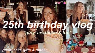 MY 25th GIRLY BIRTHDAY VLOG  making breakfast, getting ready, opening gifts & going to dinner
