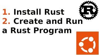 How to install Rust on Ubuntu 22.04 LTS | Create and Run a Simple Rust Program using Terminal