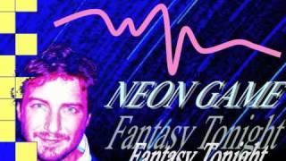 Italo disco - NEON GAME - Fantasy Tonight (HQ sound) 2011