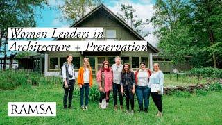 Women Leaders in Architecture + Preservation: RAMSA, the National Trust, Stone Quarry Art Park