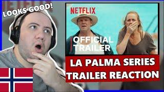 La Palma Official Trailer Reaction | Norwegian Netflix Series |   Norway