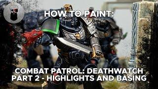 Contrast+ How to Paint: Combat Patrol Deathwatch – Part 2