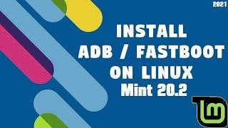 How to Install ADB Tools on Linux Mint 20.2 | Android Platform Tools | Install Android ADB Tools