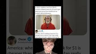 In 2011 a jobless man from North Carolina robbed a bank for $1 just to get jailed and access free