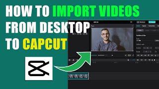 How to Import files - photos /videos - Capcut From PC/ Laptop