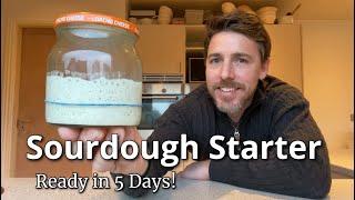 EASY SOURDOUGH STARTER |  Ready in 5 Days!