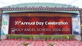 31ST ANNUAL DAY CELEBRATION | HOLY ANGEL SCHOOL HISAR 2024-2025