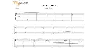 Come to Jesus (Kaleb Brasee) - Full Sheet Music Transcription