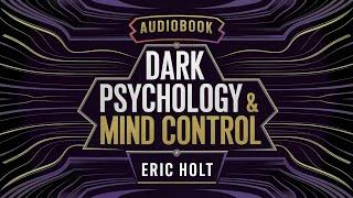 Exposing the Hidden Powers of Dark Psychology – Learn Before It’s Too Late! | United Audiobooks