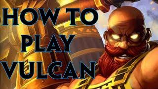 SMITE Vulcan Guide Season 10